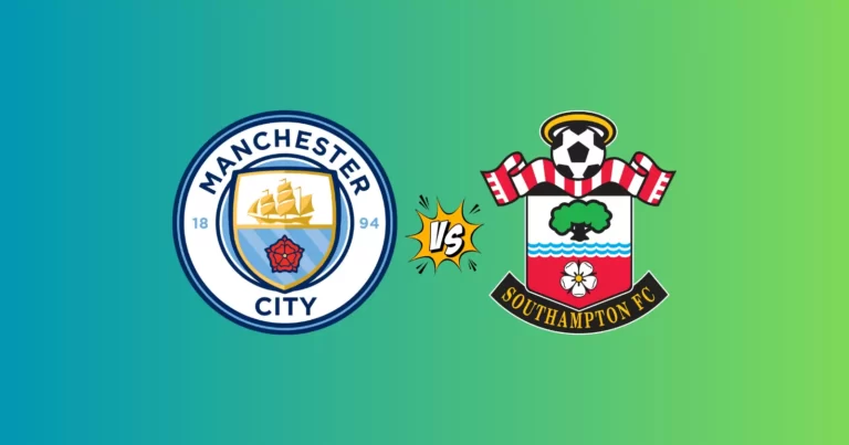 Man City vs Southampton F.C. Lineups, Analysis, and Predictions